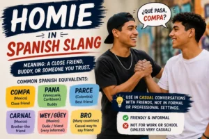 Homie in Spanish Slang