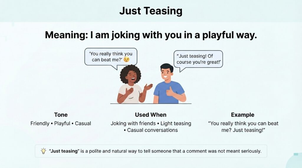 Just Teasing