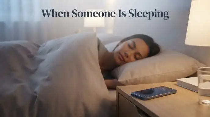 When Someone Is Sleeping